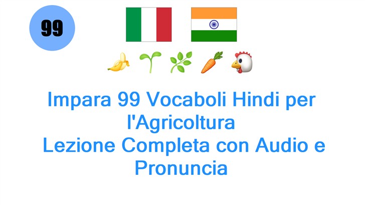 Impara 99 Vocaboli Hindi per lAgricoltura: Lezione Completa con Audio e Pronuncia